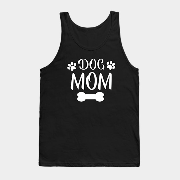 Dog Mom, Dog Mom Shirt, Dog Mom Gift, Dog Mom T Shirt, Dog Mom Tshirt, Dog Mom Tee, Dog Mom Shirt for Women, Dog Mom Shirts, mom birthday Tank Top by wiixyou